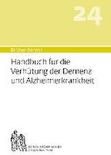 Handbuch für die Verhütung der Demenz und Alzheimerkrankheit