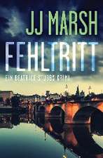 Marsh, J: Fehltritt