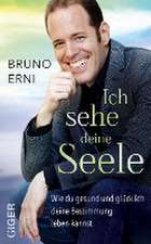 Erni, B: Ich sehe deine Seele