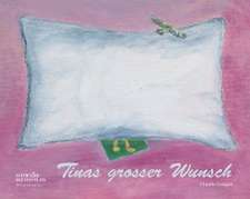 Tinas grosser Wunsch