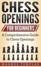 CHESS OPENINGS FOR BEGINNERS