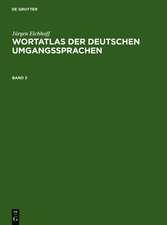 Jürgen Eichhoff: Wortatlas der deutschen Umgangssprachen. Band 3