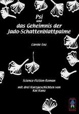 Psi und das Geheimnis der Jado-Schattenblattpalme