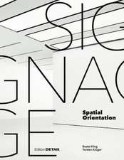 Signage – Spatial Orientation – Interdisciplinary work at the gateway to design