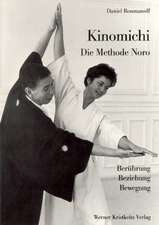 Kinomichi. Die Methode Noro