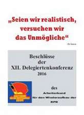 Beschlüsse der XII. Delegiertenkonferenz des Arbeiterbund fü