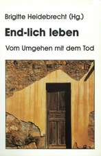 End-lich leben