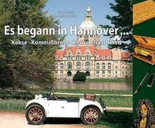 Es begann in Hannover ...