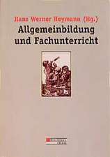 Allgemeinbildung und Fachunterricht