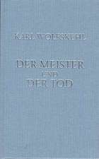 Wolfskehl, K: Gesammelte Gedichte / Der Meister und der Tod