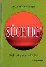 Süchtig