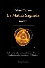 La Matriz Sagrada - Tomo II