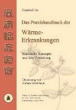 Das Praxishandbuch der Wärme-Erkrankungen