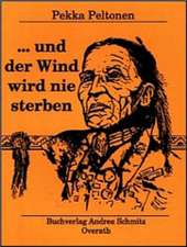 ... und der Wind wird nie sterben