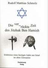 Die Ver¿rückte Zeit des Jitzhak Ben Hamish