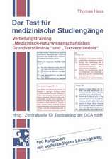 Der Test für medizinische Studiengänge. Vertiefungstraining 'Medizinisch-naturwissenschaftliches Grundverständnis' und ' Textverständnis'