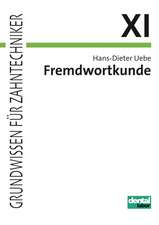 Fremdwortkunde für Zahntechniker-Fachklassen