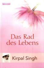 Das Rad des Lebens