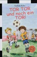 Tor, Tor und noch ein Tor!