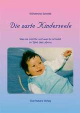 Die zarte Kinderseele