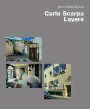 Carlo Scarpa: Layers