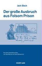 Der große Ausbruch aus Folsom Prison