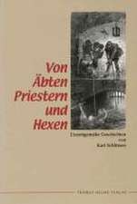 Von Äbten, Priestern und Hexen