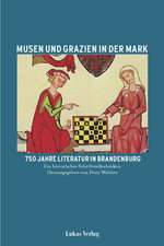 Musen und Grazien in der Mark 2. Ein historisches Schriftstellerlexikon