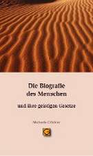 Die Biografie des Menschen und ihre geistigen Gesetze