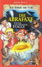 Die Abrafaxe. Unter schwarzer Flagge