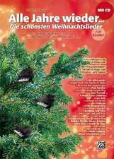 Alle Jahre wieder - Die schönsten Weihnachtslieder für Klavier