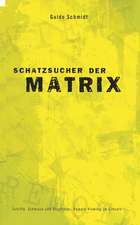 Schatzsucher der Matrix