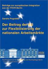 Der Beitrag der EU zur Flexibilisierung der nationalen Arbeitsmärkte