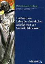 Leitfaden zur Lehre der chronischen Krankheiten von Samuel Hahnemann