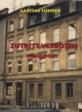 ZUTRITT VERBOTEN