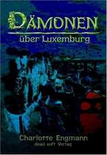 Dämonen über Luxemburg