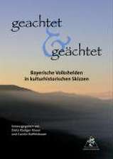 Geachtet & geächtet