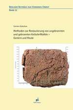 Methoden Zur Restaurierung Von Ungebrannten Und Gebrannten Keilschrifttafeln