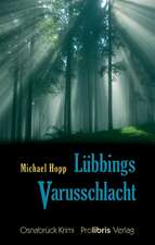 Hopp, M: Lübbings Varusschlacht