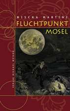 Fluchtpunkt Mosel