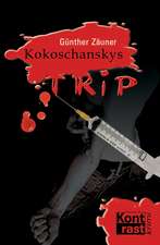 Kokoschanskys Trip