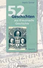 52 Geschichten aus Kreuznachs Geschichte