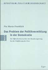 Das Problem in der Politikvermittlung in der Demokratie