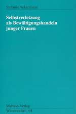 Selbstverletzung als Bewältigungshandeln junger Frauen