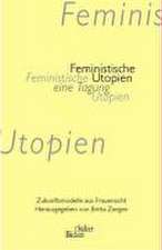 Feministische Utopien. Eine Tagung