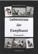 Geheimnisse der Kampfkunst - Bodenkampf