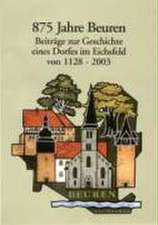 875 Jahre Beuren - Beiträge zur Geschichte eines Dorfes im Eichsfeld von 1128-2003