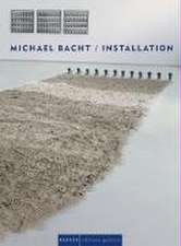 Michael Bracht - Installation