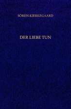 Der Liebe Tun. Gesammelte Werke und Tagebücher. 19. Abt. Bd. 14