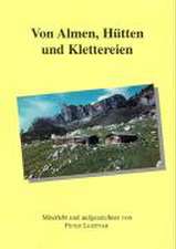 Von Almen, Hütten und Klettereien